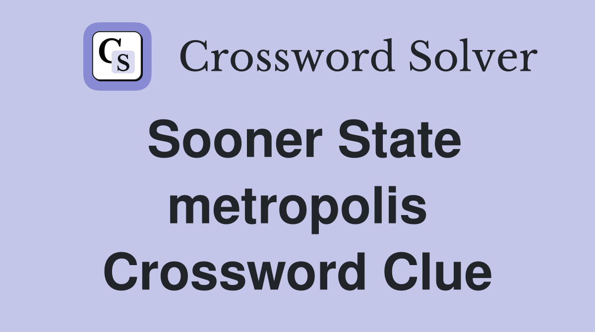 Sooner State metropolis Crossword Clue