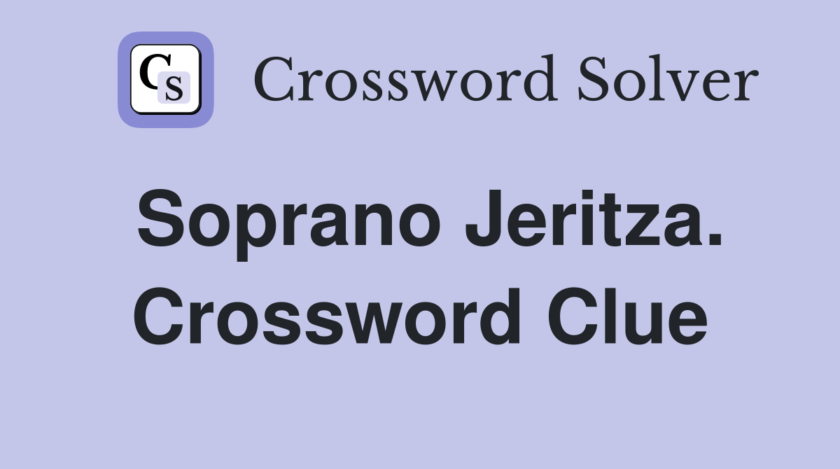 Soprano Jeritza. Crossword Clue