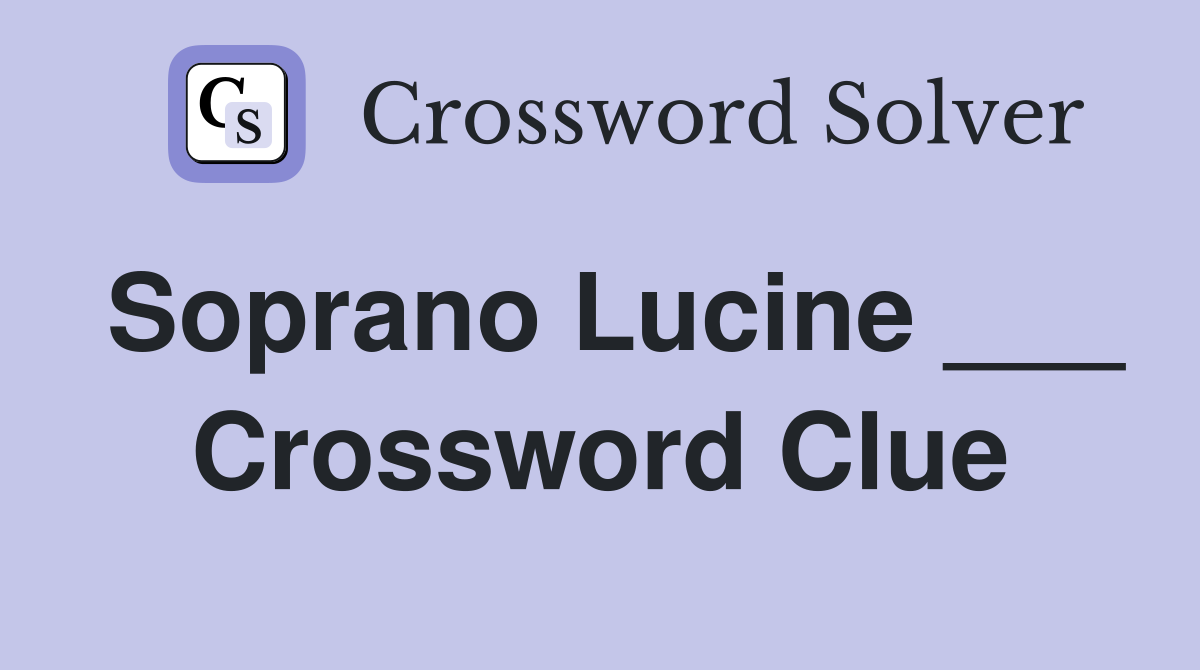 Soprano Lucine ___ Crossword Clue