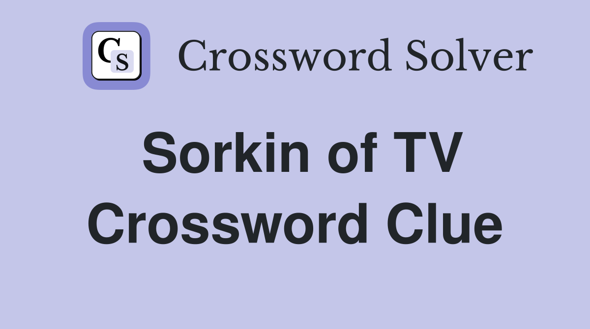 Sorkin of TV Crossword Clue