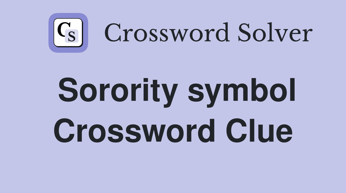 Sorority symbol Crossword Clue