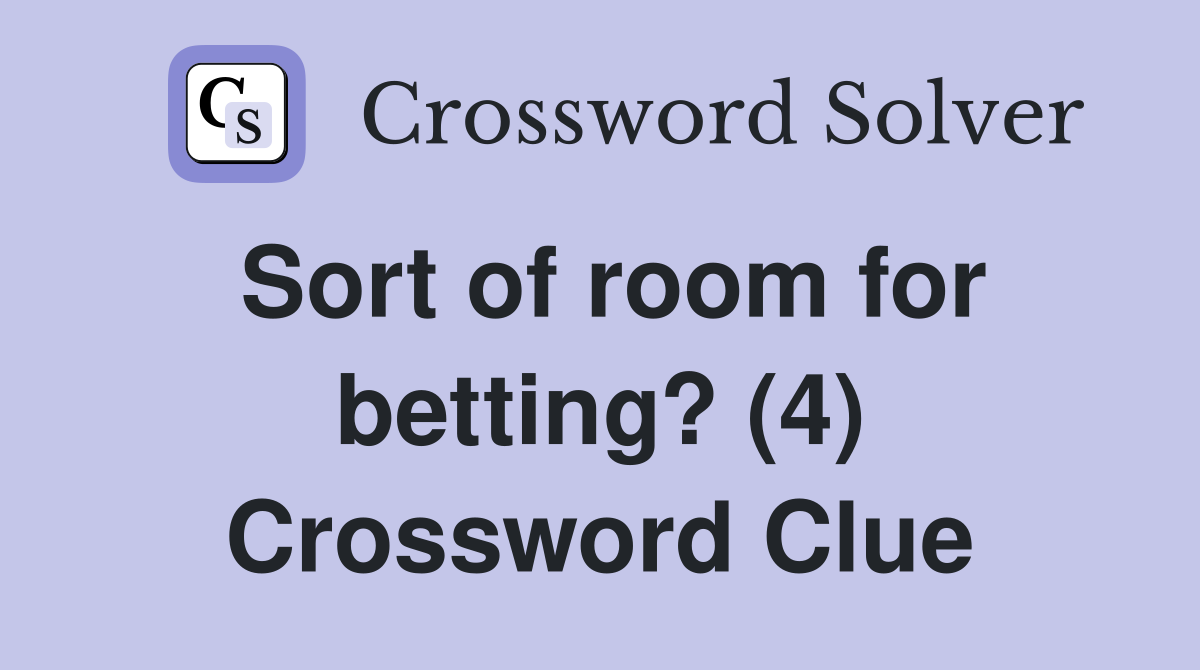 Sort of room for betting? (4) Crossword Clue