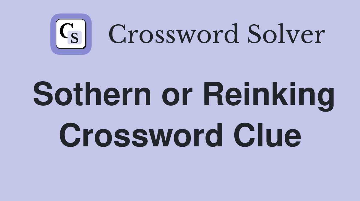 Sothern or Reinking Crossword Clue
