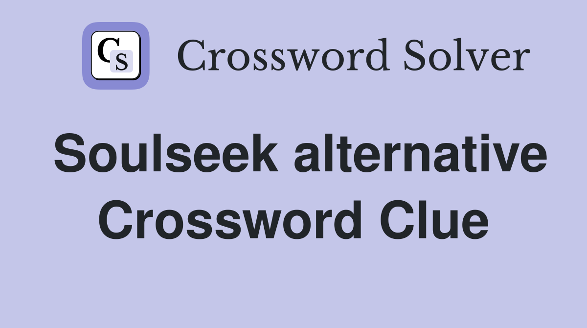 Soulseek alternative Crossword Clue