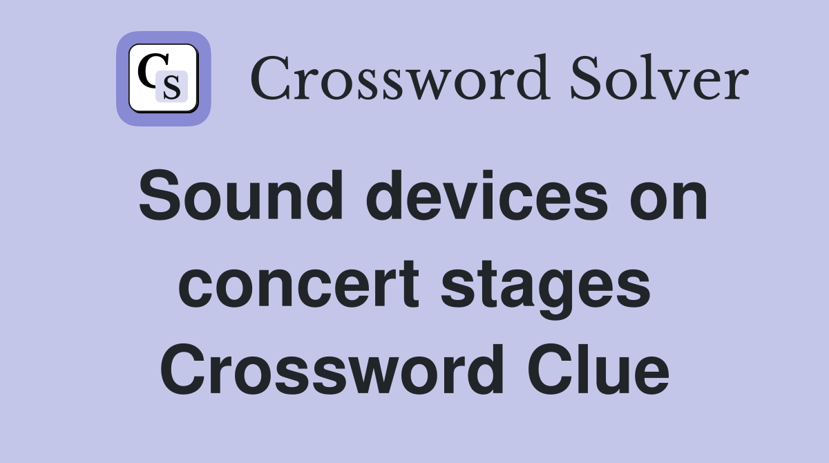Sound devices on concert stages Crossword Clue