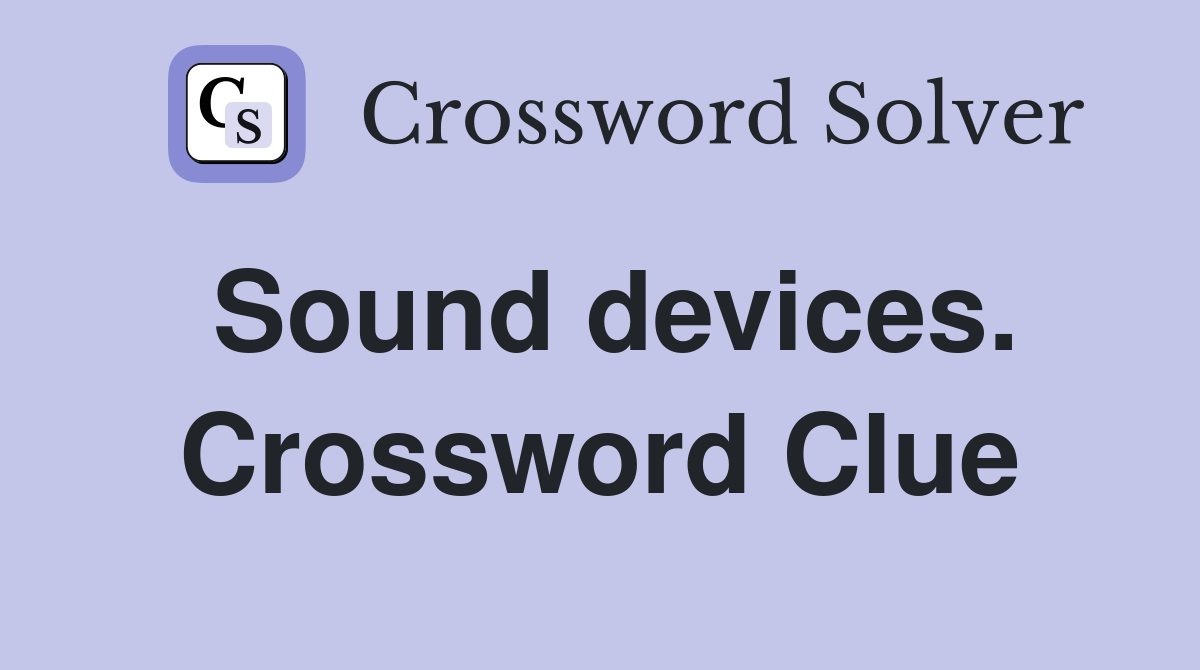 Sound devices. Crossword Clue