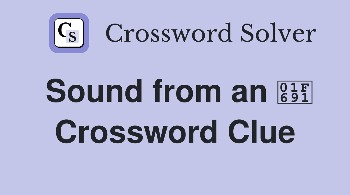 Sound from an 🚑 Crossword Clue