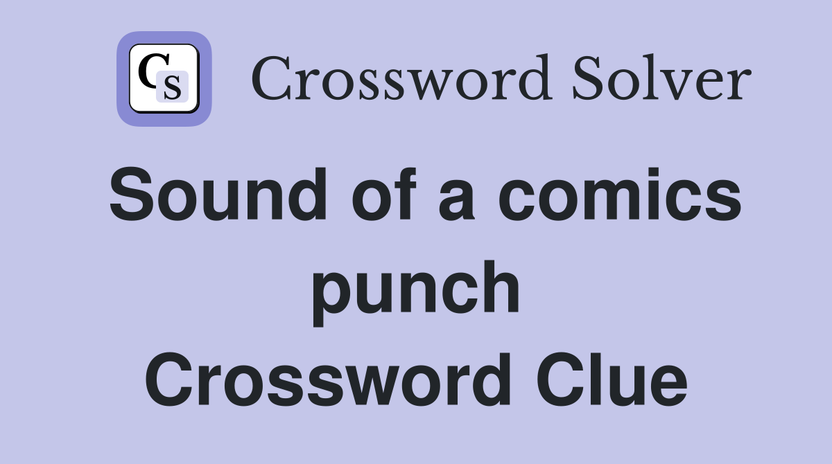 Sound of a comics punch Crossword Clue