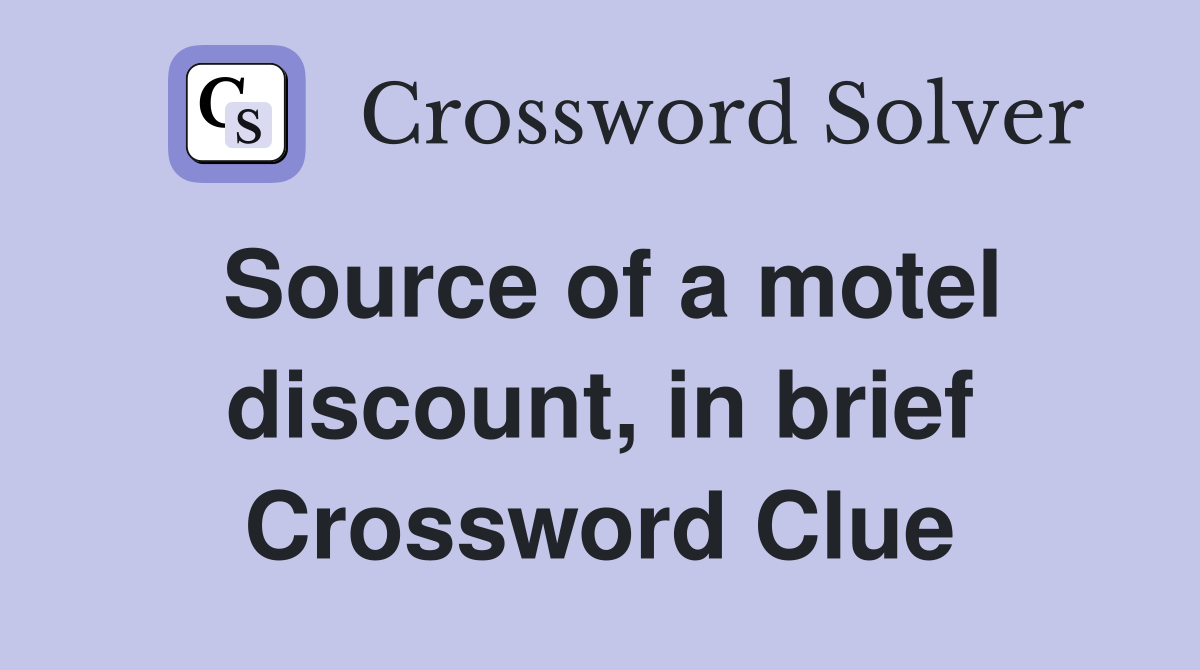 Source of a motel discount, in brief Crossword Clue