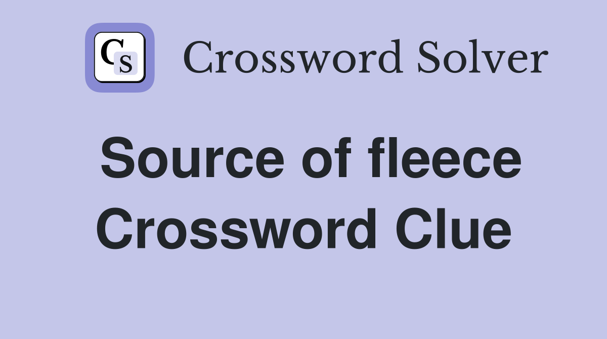Source of fleece Crossword Clue