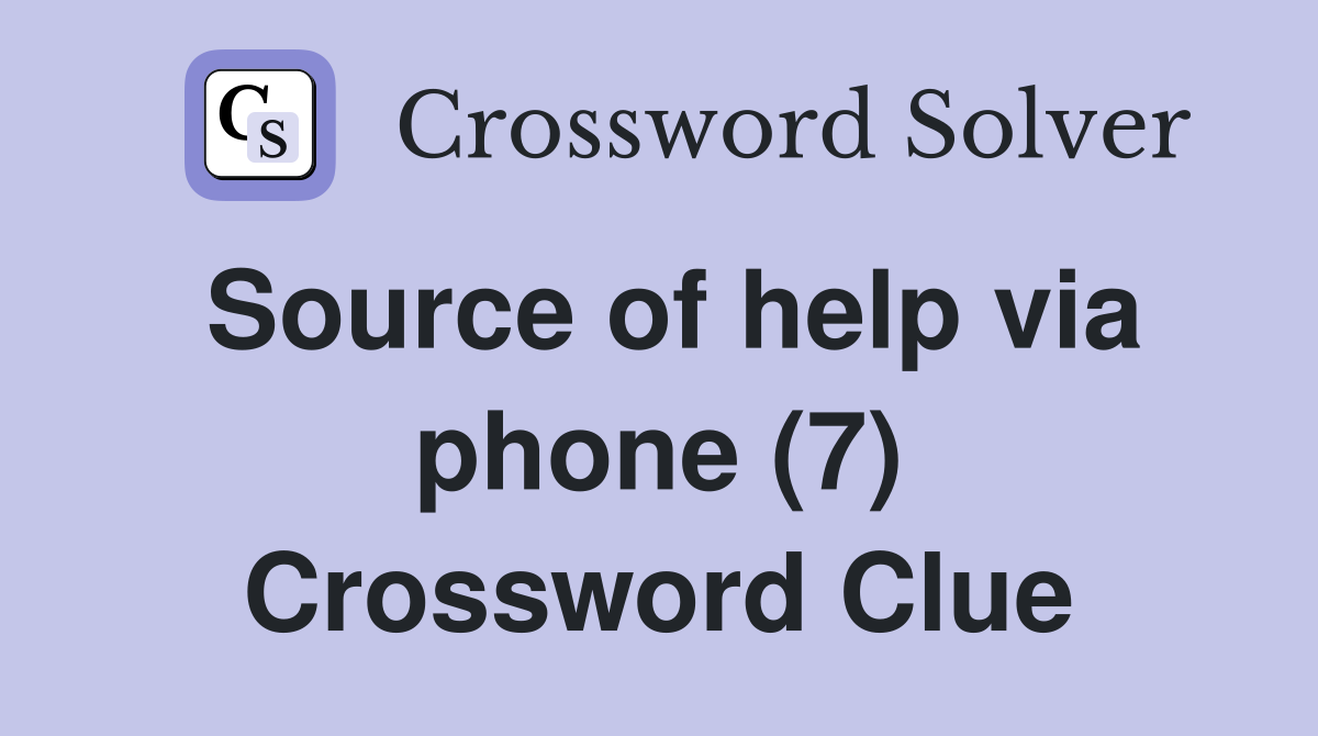 Source of help via phone (7) Crossword Clue