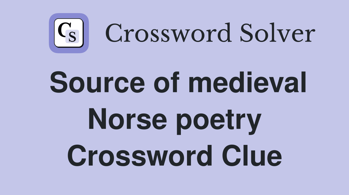 Source of medieval Norse poetry Crossword Clue
