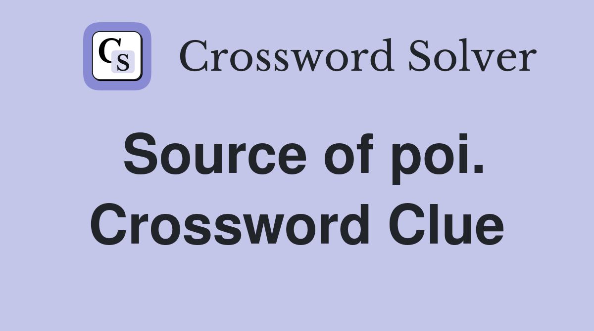 Source of poi. Crossword Clue