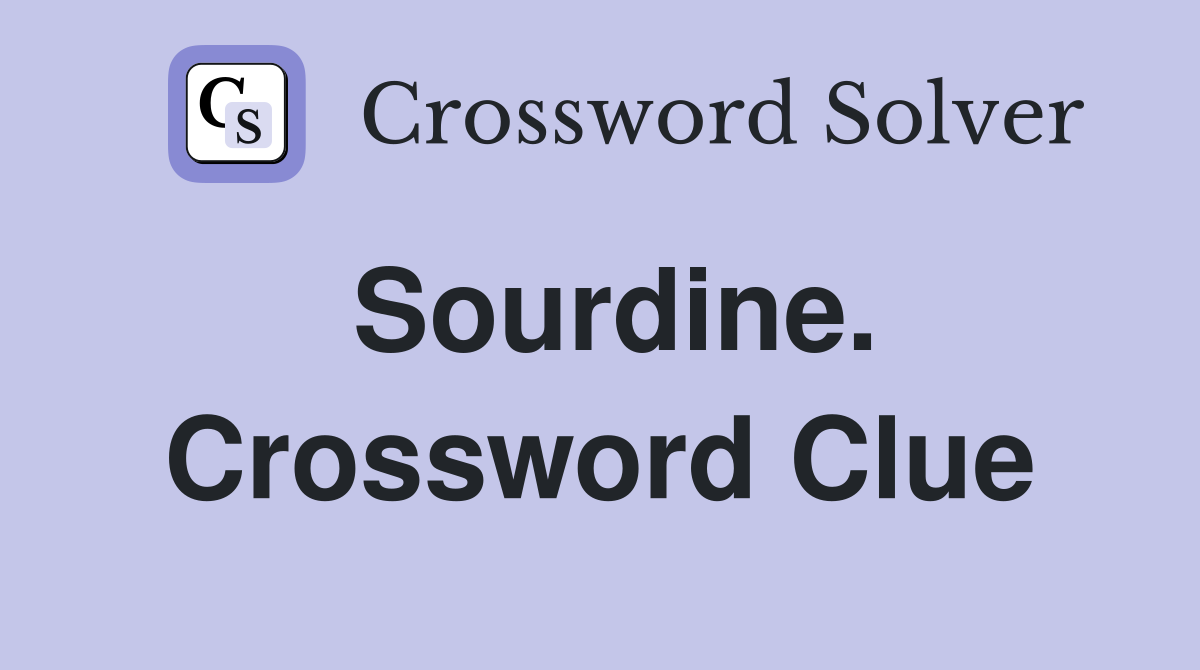 Sourdine. Crossword Clue