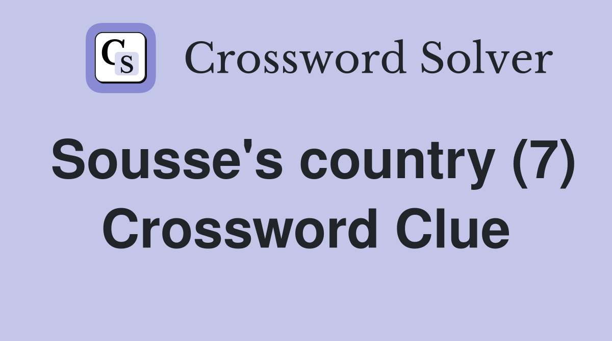 Sousse's country (7) Crossword Clue