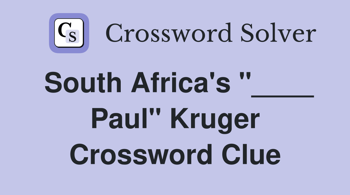 South Africa's "____ Paul" Kruger Crossword Clue