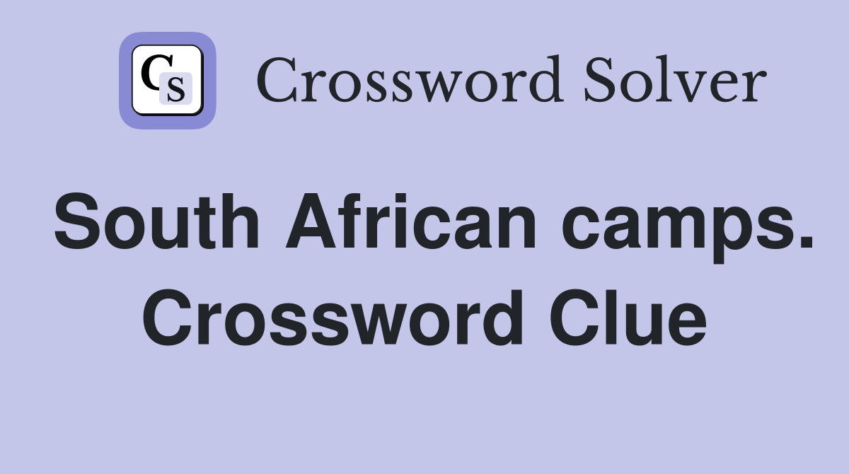 South African camps. Crossword Clue
