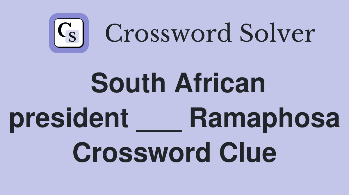 South African president ___ Ramaphosa Crossword Clue
