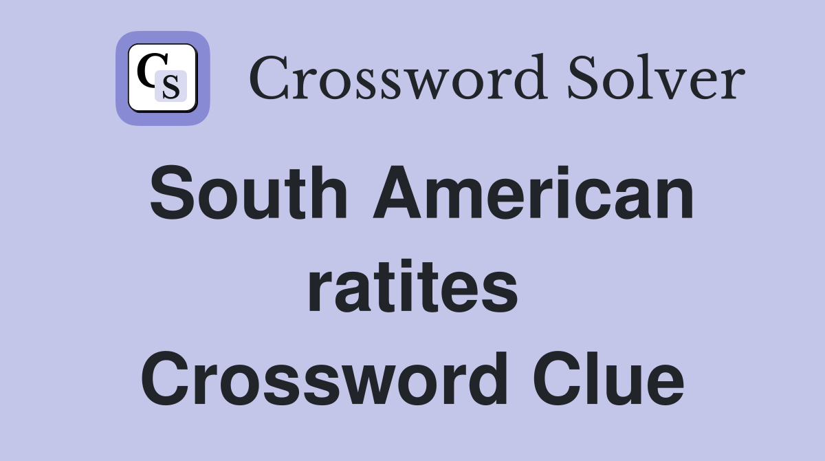 South American ratites Crossword Clue