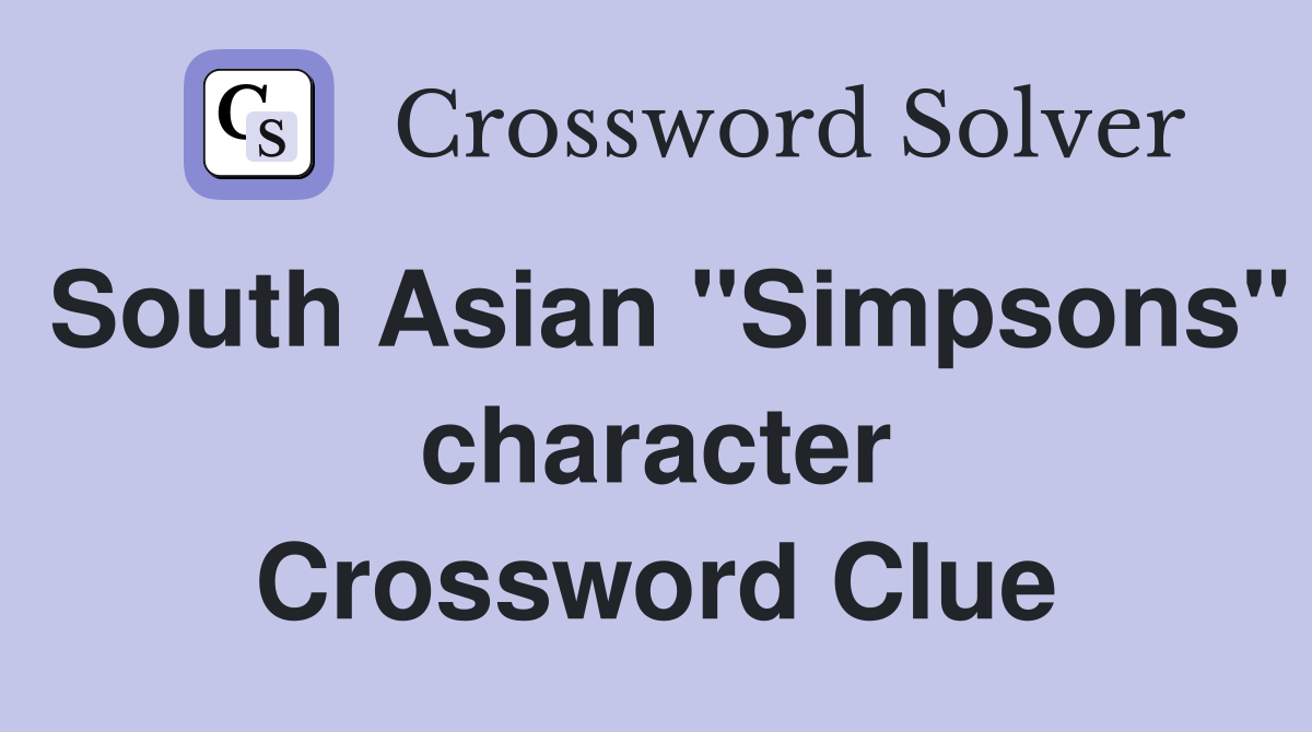 South Asian "Simpsons" character Crossword Clue