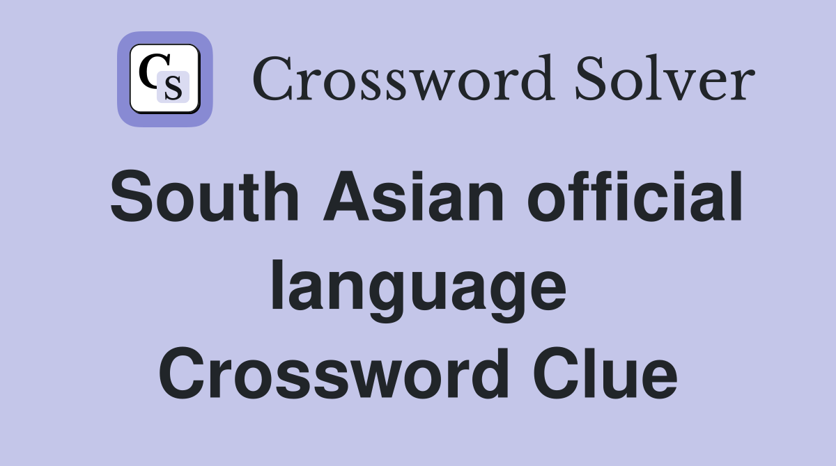 South Asian official language Crossword Clue