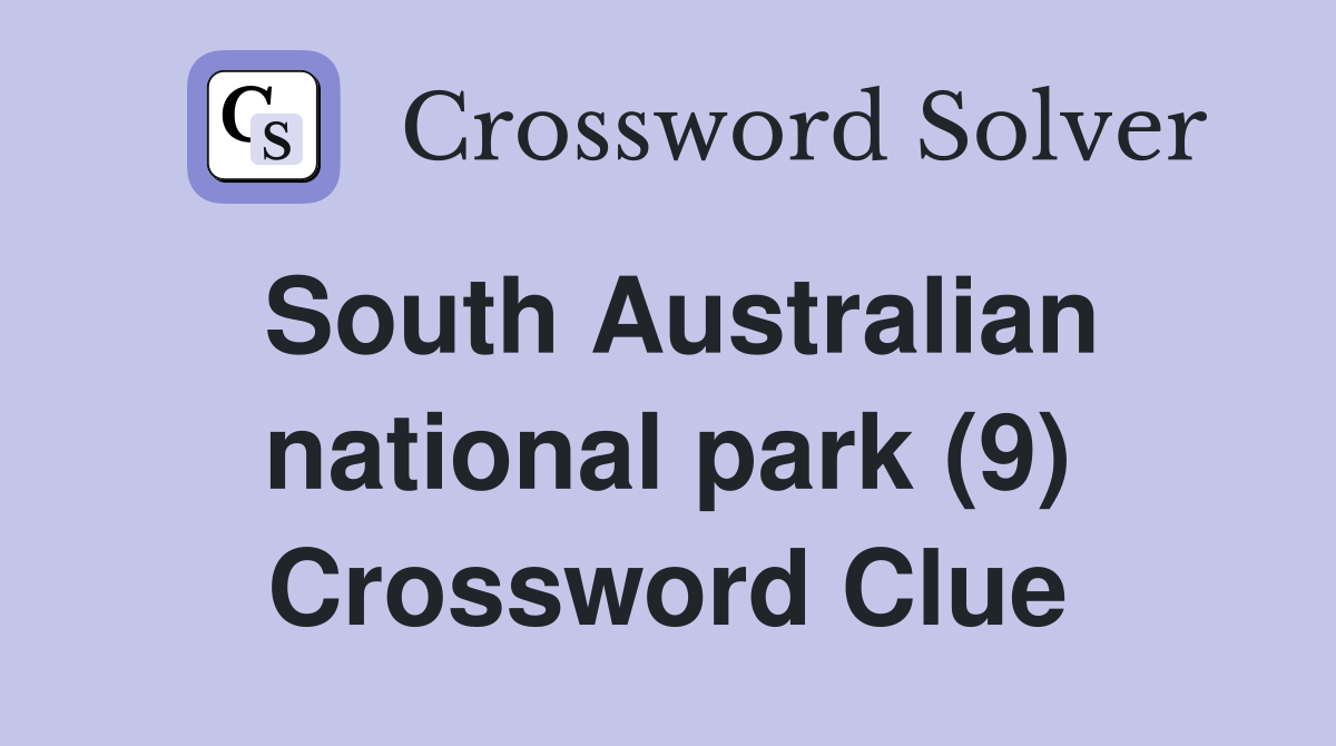 South Australian national park (9) Crossword Clue