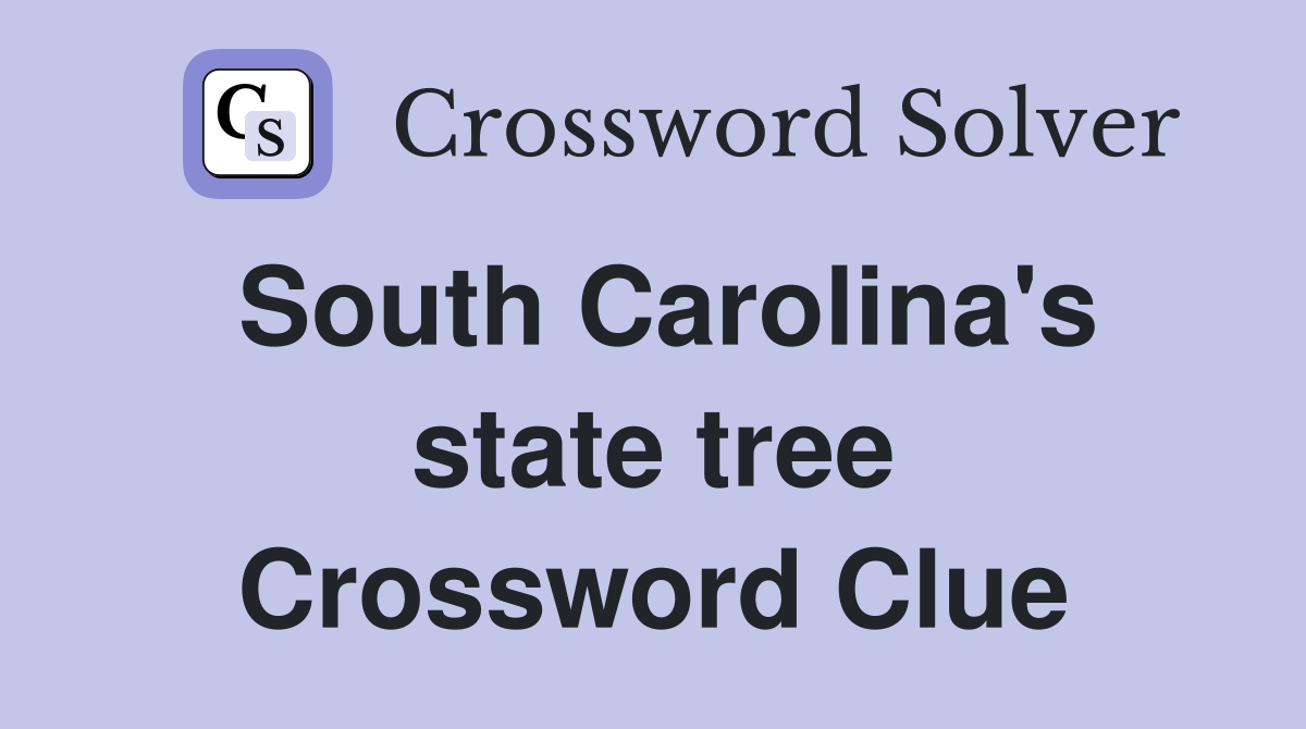 South Carolina's state tree Crossword Clue