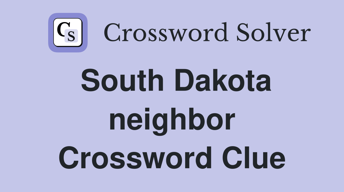South Dakota neighbor Crossword Clue