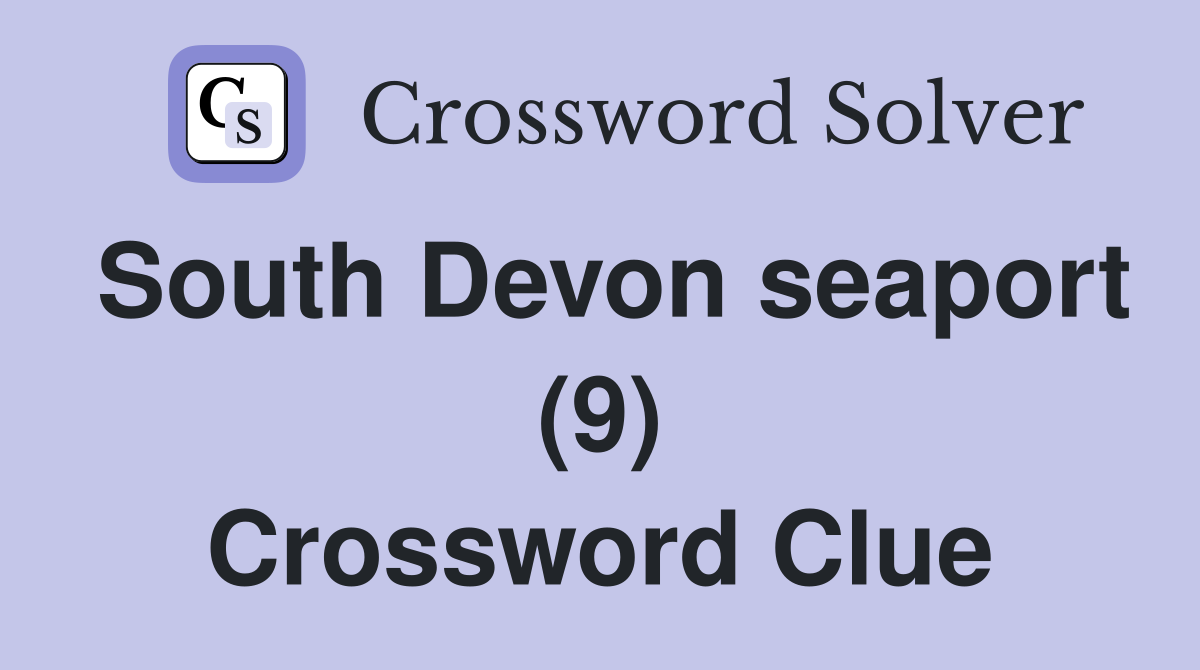 South Devon seaport (9) Crossword Clue