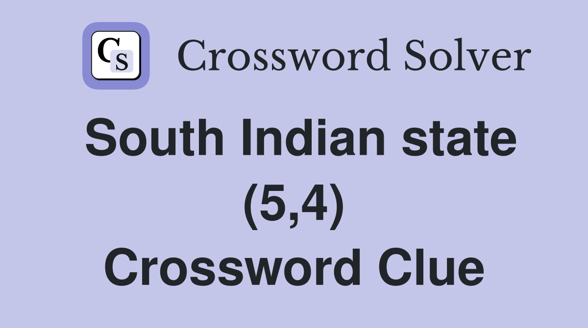 South Indian state (5,4) Crossword Clue