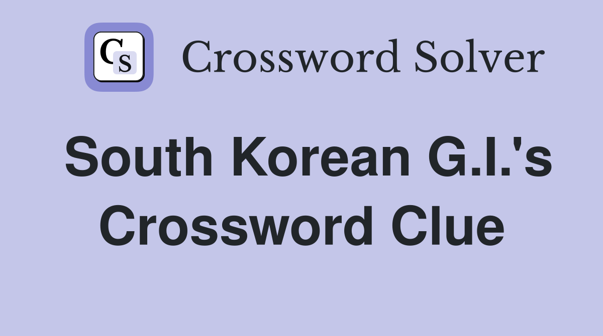 South Korean G.I.'s Crossword Clue