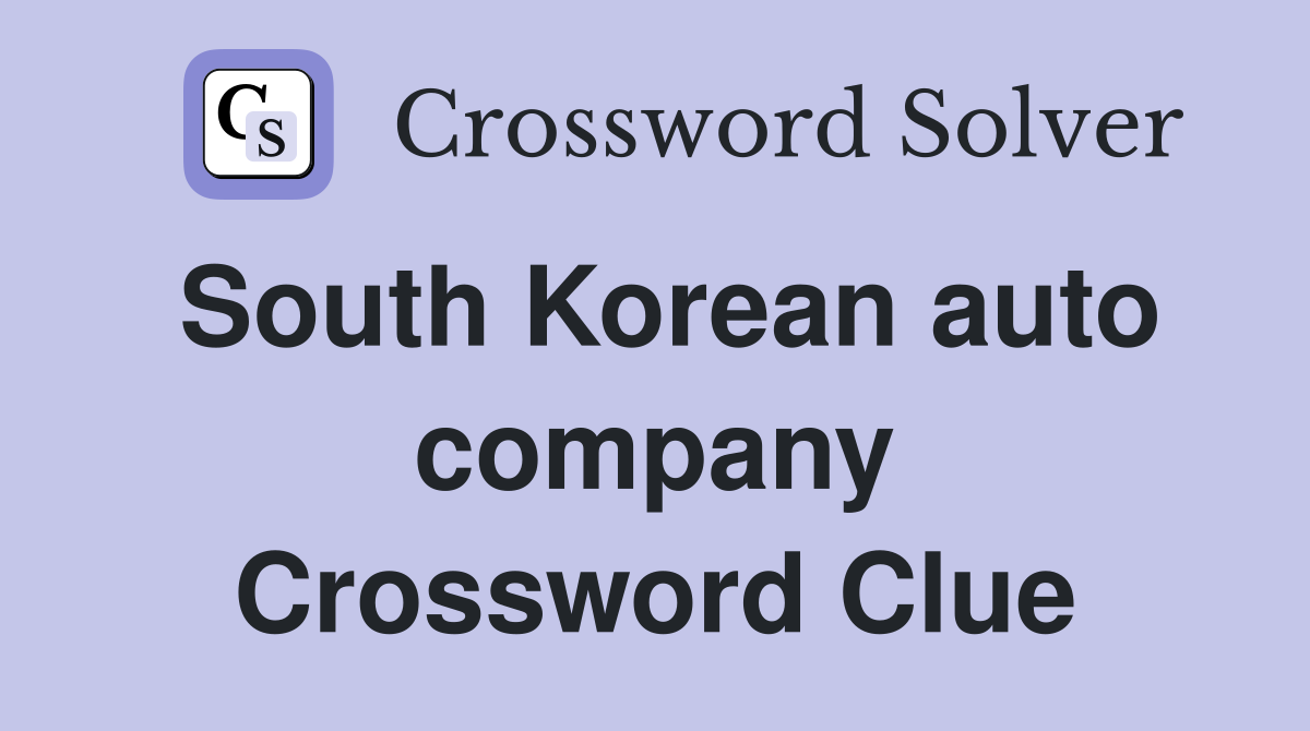 South Korean auto company Crossword Clue