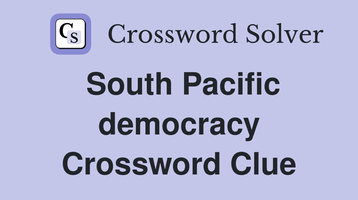 South Pacific democracy Crossword Clue