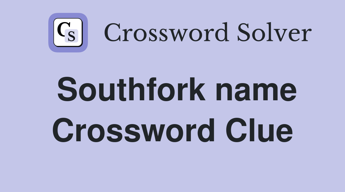 Southfork name Crossword Clue