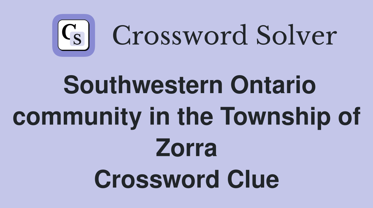 Southwestern Ontario community in the Township of Zorra Crossword Clue