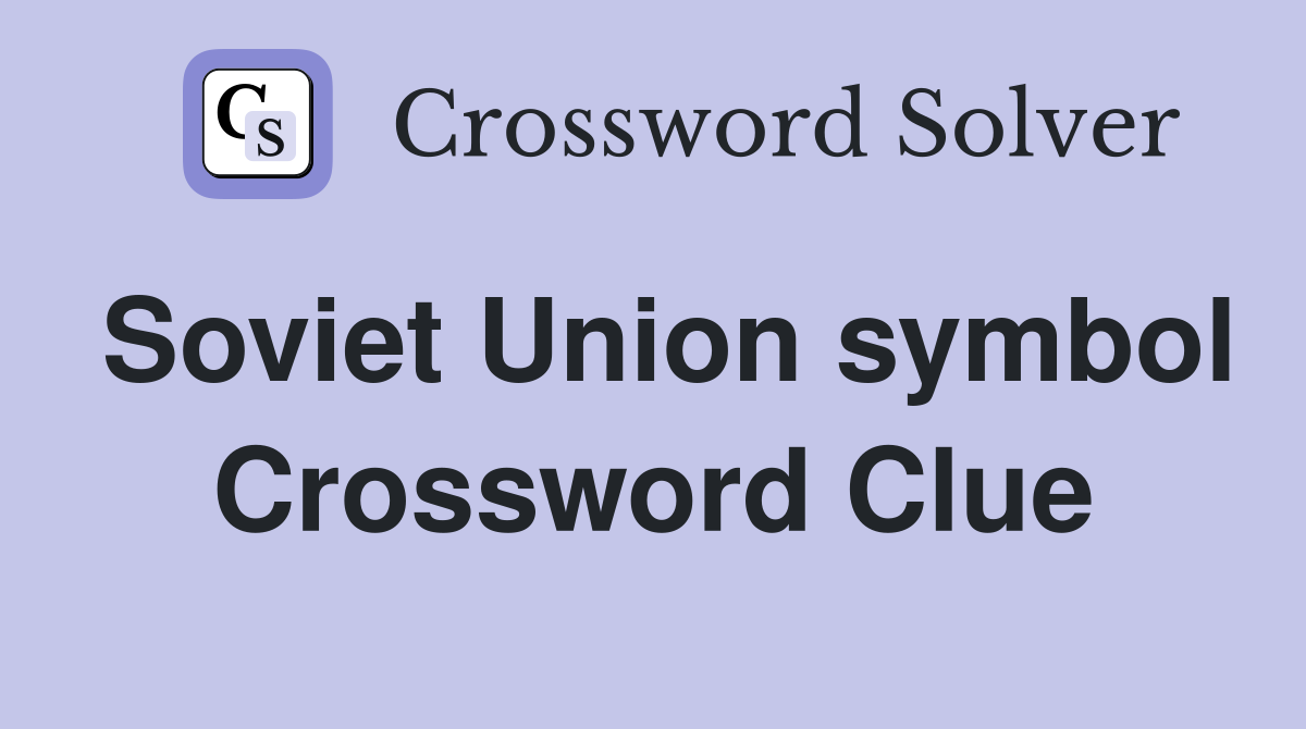 Soviet Union symbol Crossword Clue