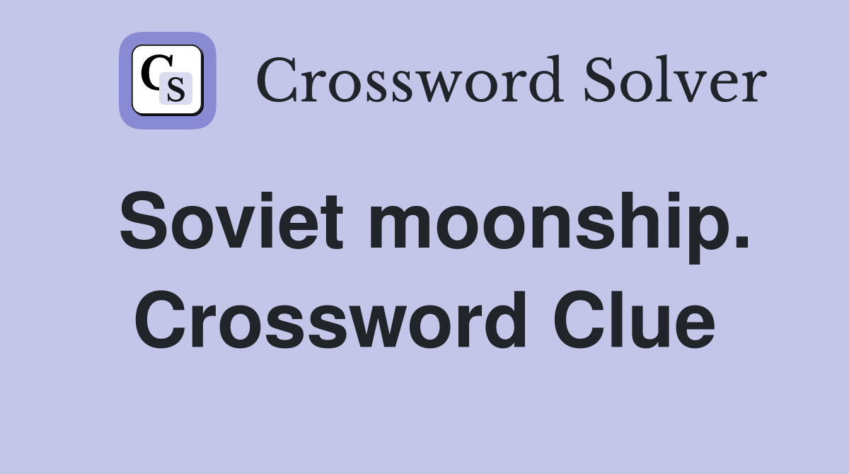 Soviet moonship. Crossword Clue
