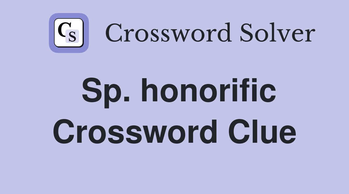Sp. honorific Crossword Clue