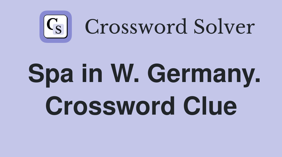 Spa in W. Germany. Crossword Clue