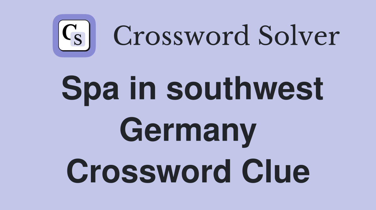 Spa in southwest Germany Crossword Clue