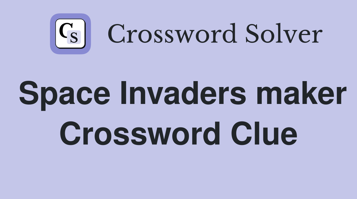 Space Invaders maker Crossword Clue