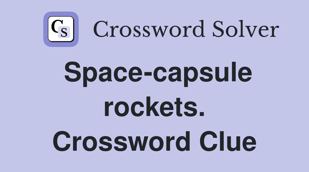 Space-capsule rockets. Crossword Clue
