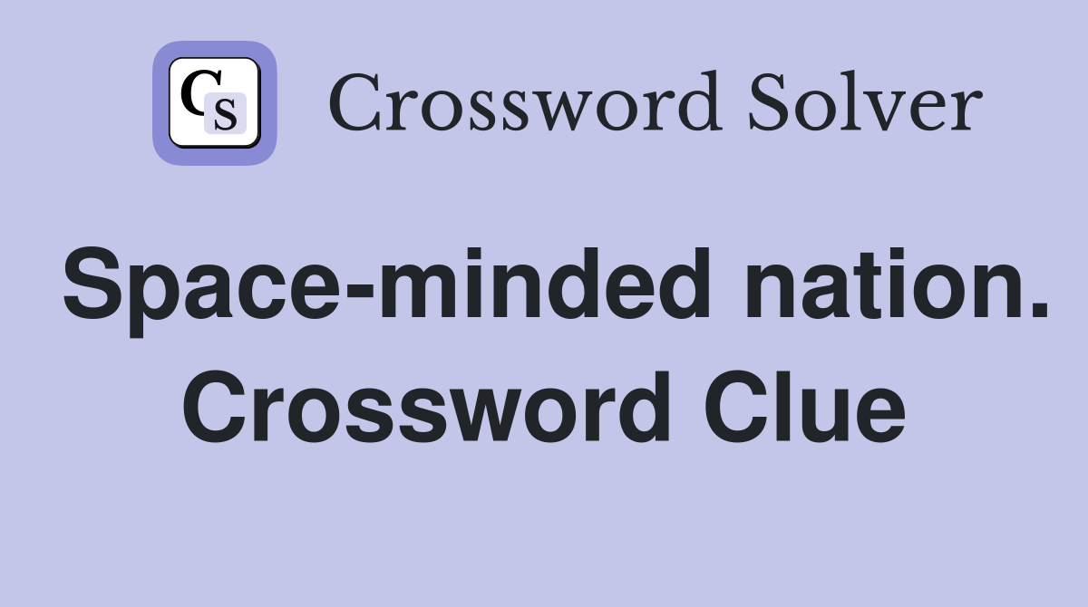 Space-minded nation. Crossword Clue