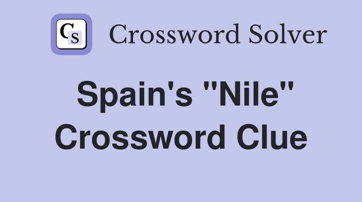 Spain's "Nile" Crossword Clue