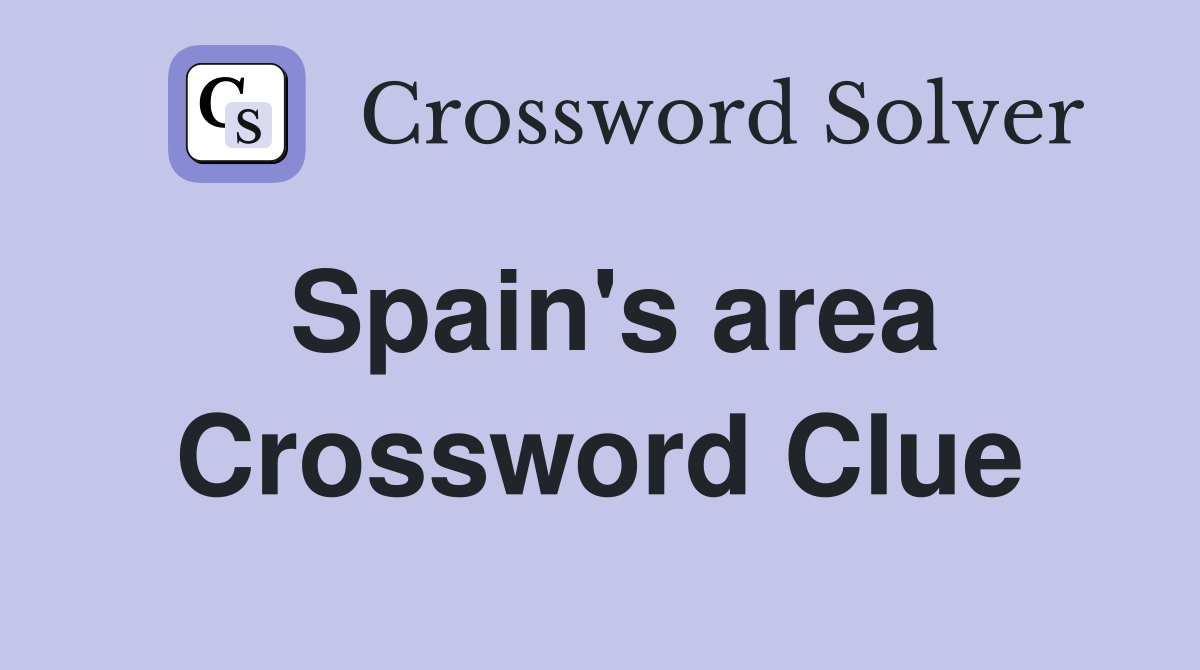 Spain's area Crossword Clue