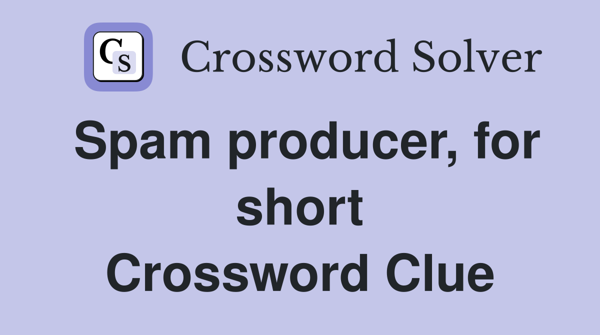 Spam producer, for short Crossword Clue