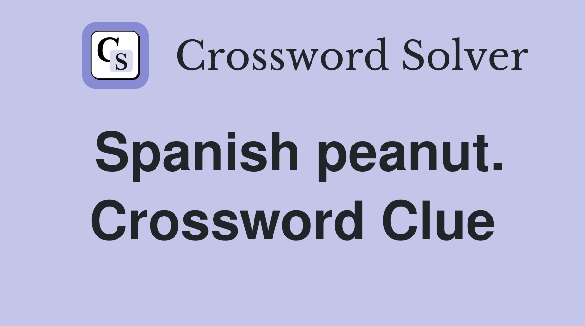 Spanish peanut. Crossword Clue