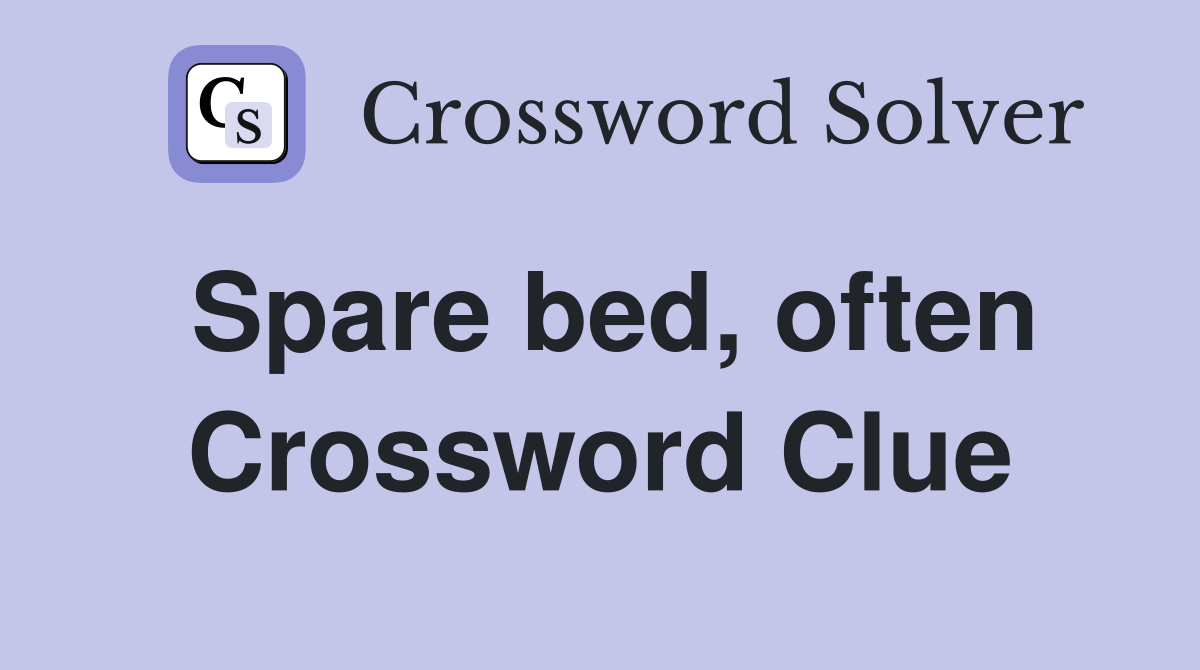 Spare bed, often Crossword Clue