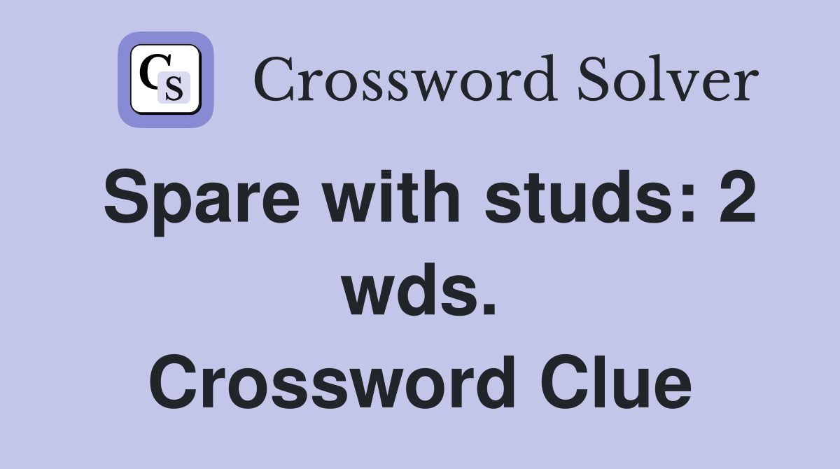 Spare with studs: 2 wds. Crossword Clue