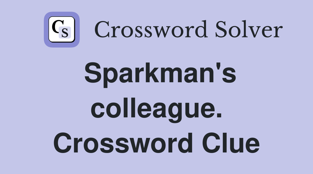 Sparkman's colleague. Crossword Clue